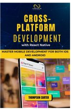Cross-Platform Development with React Native