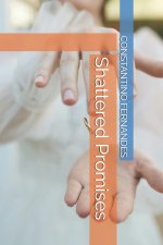 Shattered Promises