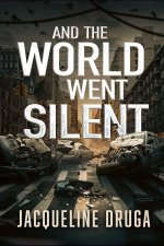 And the World Went Silent