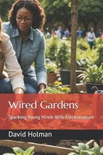 Wired Gardens