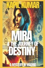 Mira and the Journey of Destiny