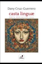 Casta Linguae. Poesía Reunida (2000-2024)