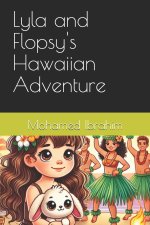 Lyla and Flopsy's Hawaiian Adventure