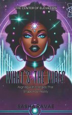 What's the Vibe?