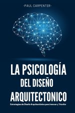 La Psicología del Dise?o Arquitectónico