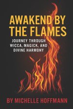 Awakened By The Flames