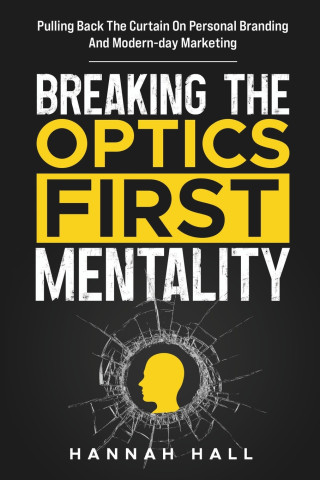 Breaking the 'Optics-First' Mentality