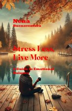 Stress Less, Live More