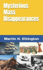 Mysterious Mass Disappearances