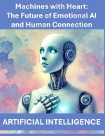 Machines with Heart