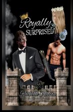 Royally Surprised