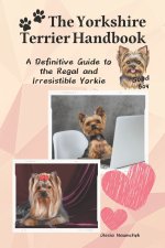 The Yorkshire Terrier Handbook