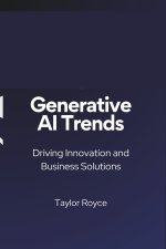 Generative AI Trends
