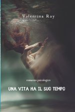 Una vita ha il suo tempo