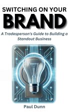 Switching on Your Brand