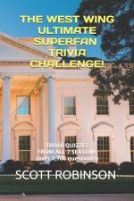 The West Wing Ultimate Superfan Trivia Challenge!