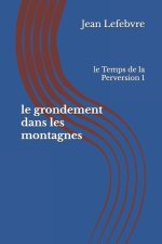 Le grondement dans les montagnes