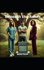 Beneath The Ashes