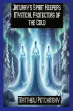January's Spirit Keepers