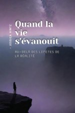 Quand la vie s'évanouit