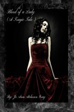 Blood of a Lady (A Tragic Tale)