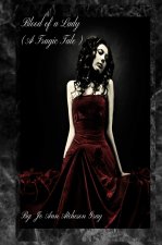 Blood of a Lady (A Tragic Tale)