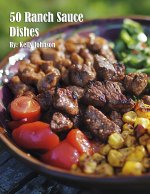50 Ranch Sauce Dishes