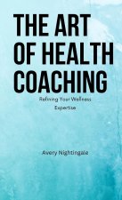 The Art of Health Coaching