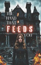 The Hand That Feeds You