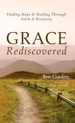Grace Rediscovered