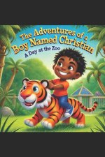 The Adventures Of A Boy Named Christian