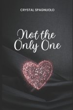 Not The Only One