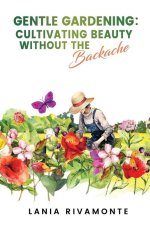 Gentle Gardening