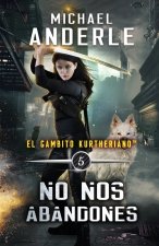 No nos abandones