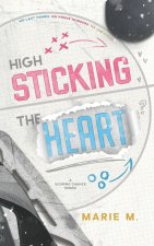 High Sticking The Heart