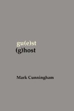 gu(e)st (g)host