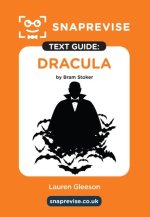 Dracula by Bram Stoker SnapRevise Text Guide