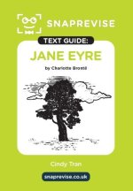 Jane Eyre by Charlotte Bronte SnapRevise Text Guide