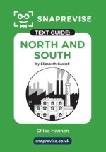 North and South by Elizabeth Gaskell SnapRevise Text Guide