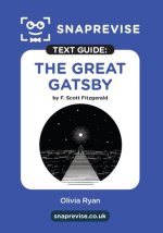 Great Gatsby by F. Scott Fitzgerald SnapRevise Text Guide