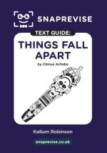 Things Fall Apart by Chinua Achebe SnapRevise Text Guide