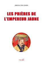 Les Prières de l'Empereur Jaune