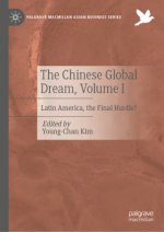 The Chinese Global Dream, Volume I
