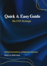 Quick & Easy Guide Die ETF Strategie