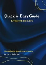 Quick & Easy Guide Erfolgreich mit ETFs