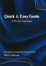 Quick & Easy Guide ETFs für Einsteiger
