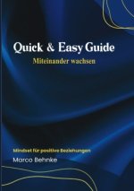 Quick & Easy Guide Miteinander wachsen