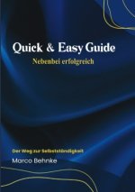 Quick & Easy Guide Nebenbei erfolgreich