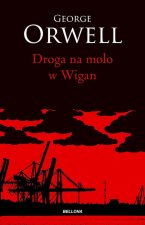 Droga na molo w Wigan. Wydawnictwo Bellona