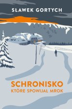 Schronisko, które spowijał mrok. Wydanie specjalne
